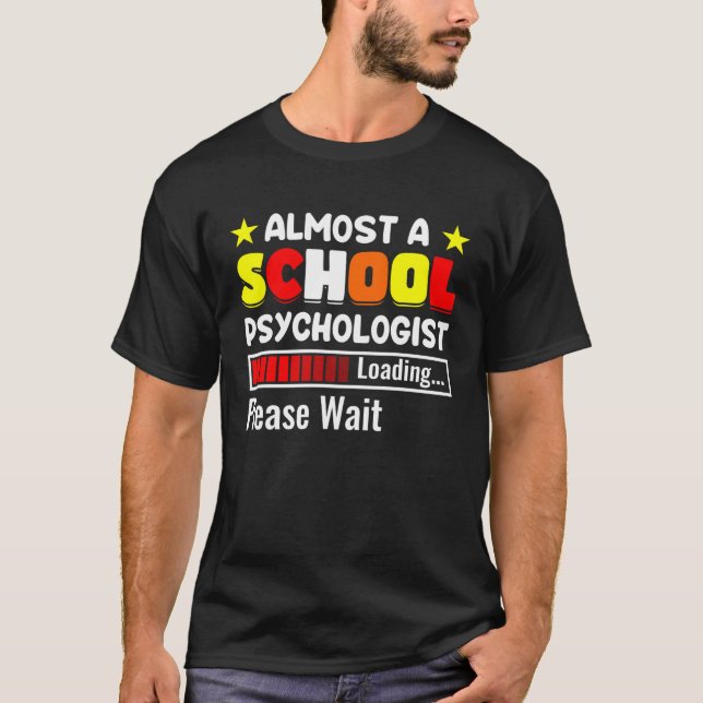 T-shirt Almost A School Psychologist Psychology Teacher Gr (Devant)