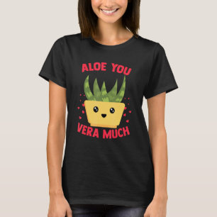 T-shirt Aloe You Vera Beaucoup Aloe Vera Plante Coeur Gard