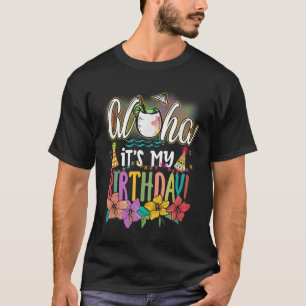 T-shirt Aloha C'Est Mon Anniversaire Hawaiian Aloha Plages