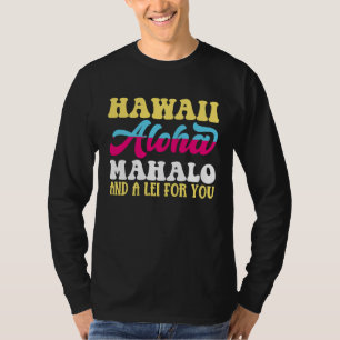 T-shirt Aloha hawaïen Mahalo et un Lei pour vous Hawaï