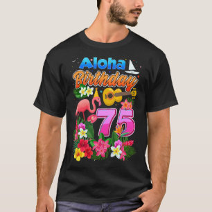 T-shirt Aloha Hawaii 75 ans Anniversaire 75ème Anniversair
