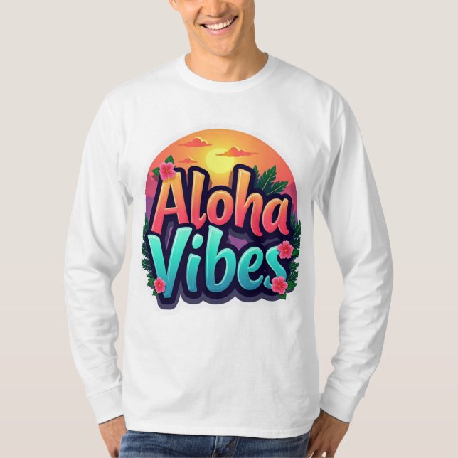 T-shirt Aloha Vibes Unisex Manche Longue (Devant)