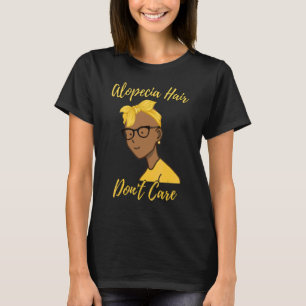 T-shirt Alopecia pour les femmes Alopecia cheveux ne s'en