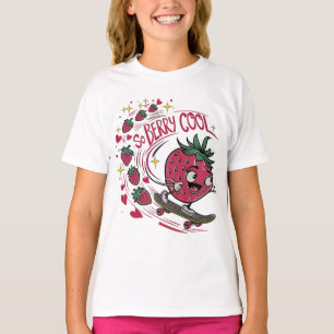 T-shirt Alors Berry cool Sweet Strawberry sur skateboard