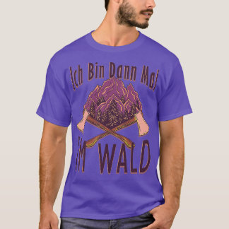 T-shirt Alors Ix27ll être un cadeau de hache dans la forêt