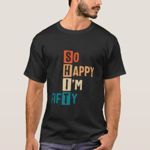 T-shirt Alors Joyeux, je suis 50e anniversaire drôle 50 an