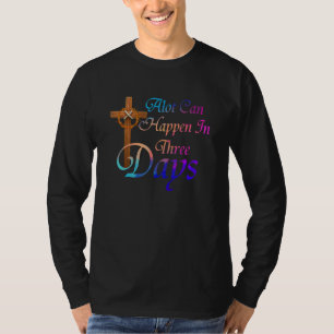 T-shirt Alot Peut Se Produire En 3 Jours Hallelujah Pâques
