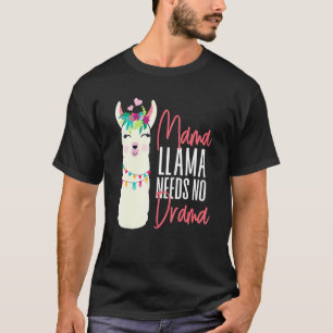 T-shirt Alpaca Mama Llama N'a Besoin D'Aucun Drame