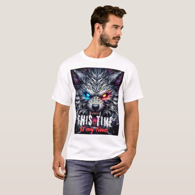 T-shirt Alpha Wolf Motivation – This Time Is My Time (Devant entier)