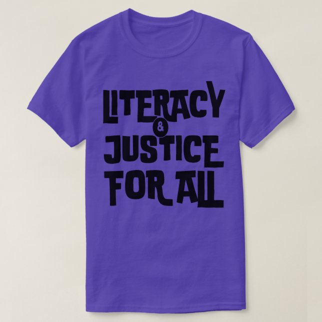 T-shirt alphabétisation et justice pour tous (Design devant)