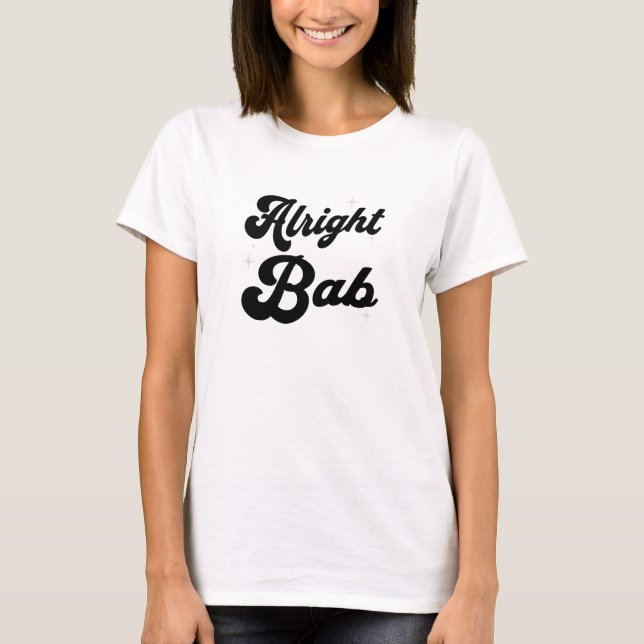 T-shirt Alright Bab (Devant)