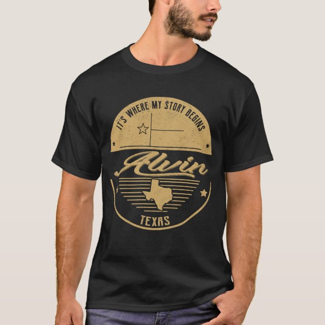 T-shirt Alvin Texas C'est là que commence mon histoire (Devant)