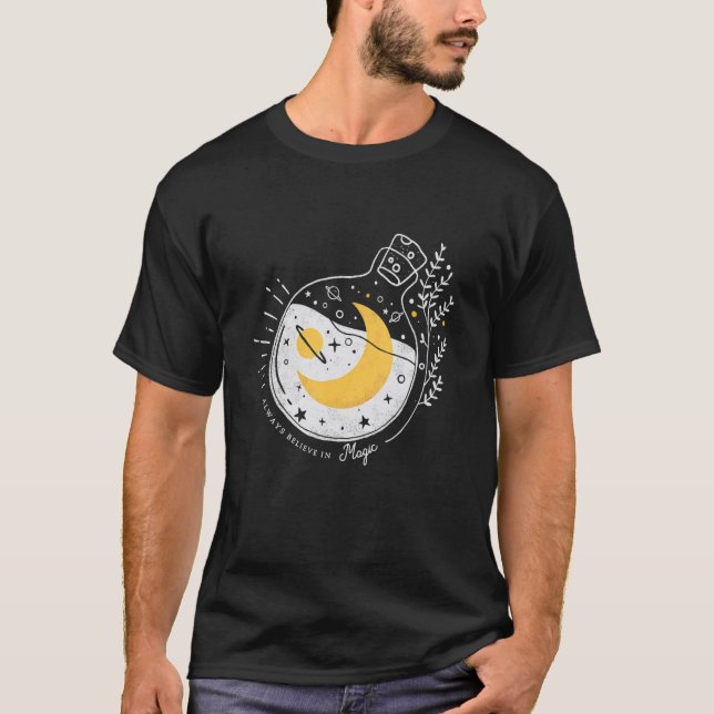 T-shirt Always Believe In Magic  Wicca Occult Wiccan Pagan (Devant)