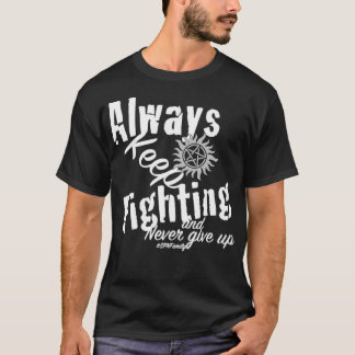 T-shirt Always Keep Fighting Essential