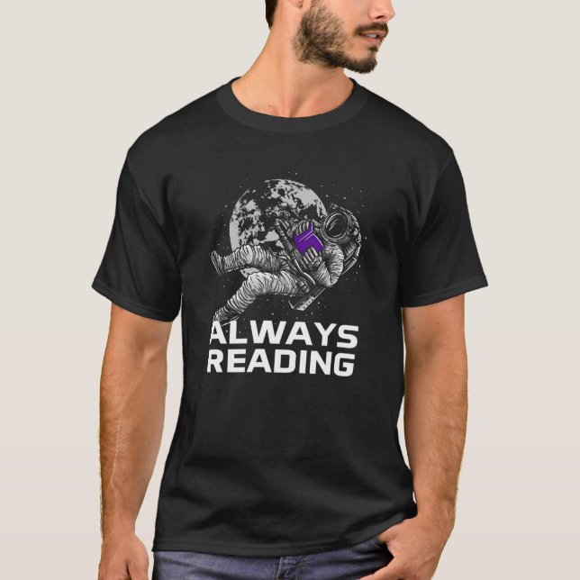 T-shirt Always Reading Bookworm Sayings Book  Quotes Liter (Devant)
