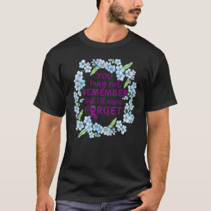 T-shirt Alzheimer oubliez-moi de ne pas fleurir Alzheimeru