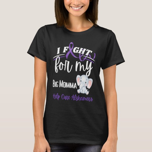 T-shirt Alzheimer's Awareness I Fight Big Momma Alzheimer' (Devant)