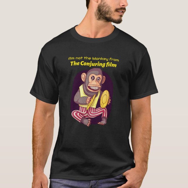 T-shirt Am not the Monkey from the Conjuring film (Devant)