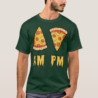 T-shirt AM Pizza PM Pizza Funny Retro 