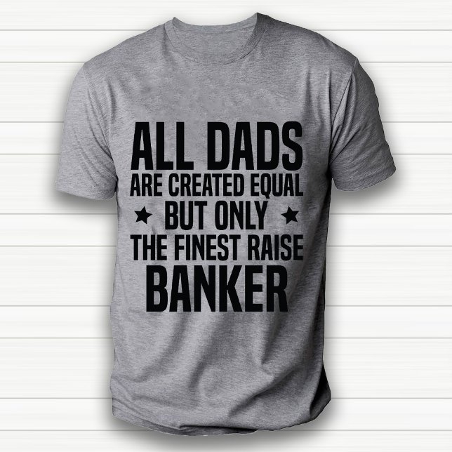 T-shirt Amabilité du père ou du mari banquier drôle Blanc (Funny Banker Dad or Husband Appreciation White T-Shirt)