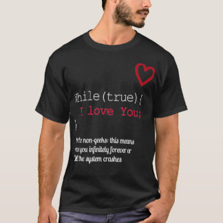 T-shirt Amant Geek amusant tout en vrai je vous aime logic