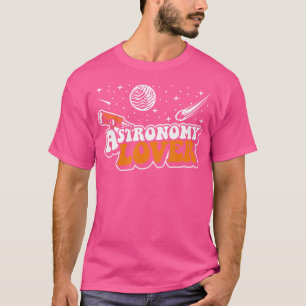 T-shirt Amateur d'astronomie Cosmologiste Astrophysicien A