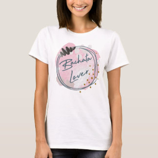 T-shirt Amateur de bachata, baile latino