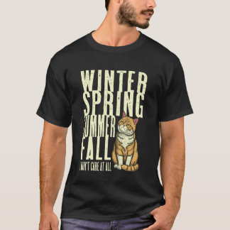 T-shirt Amateur de chat ennuyé drôle Les saisons s'en fich