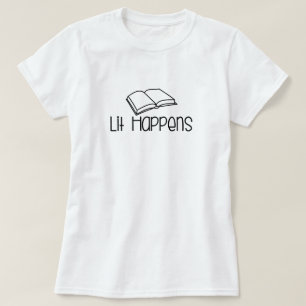 T-shirt Amateur de livres drôle Lit Happens