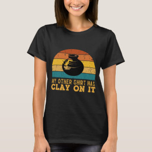 T-shirt Amateur de poterie avec des citations drôles dans 