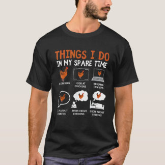 T-shirt Amateur de poulet drôle 6 choses que je fais penda