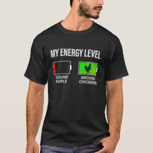 T-shirt Amateur de poulet Mon niveau d'énergie Drôle d'éle