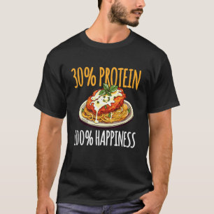 T-shirt Amateur de poulet Parm 100 de bonheur 30 protéines