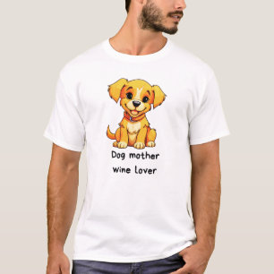T-Shirt Amateur de vin de maman chien - jolie illu