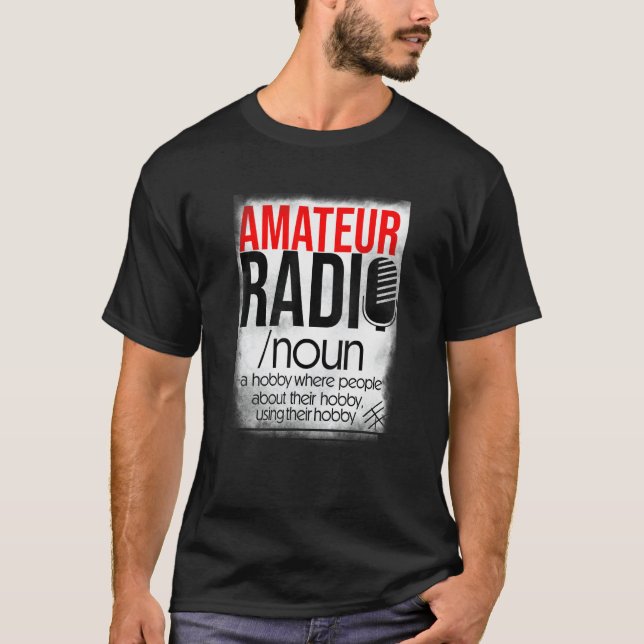 T-shirt Amateur Radio Hobby  for HAM Operators (Devant)