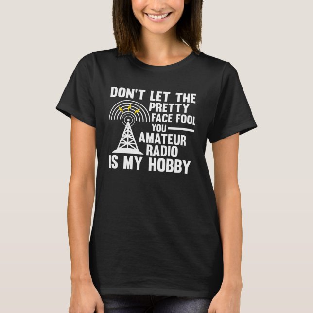 T-shirt Amateur Radio is my hobby Amateur Radio (Devant)