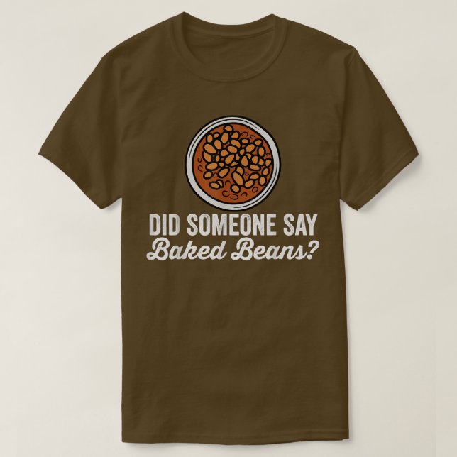 T-shirt Amateurs De Bean Cuits Drôle Dire Que Quelqu'Un A  (Design devant)