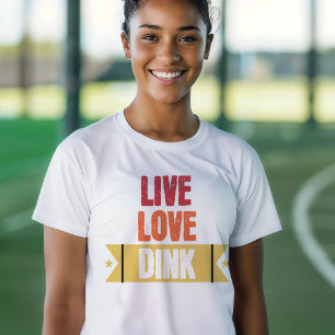 T-shirt Amateurs de Pickleball Live Love Dink