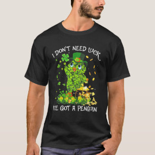 T-shirt Amateurs de pingouins Je n'ai pas besoin de chance