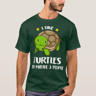 T-shirt Amateurs de tortues Anniversaire Noël Don I Like T