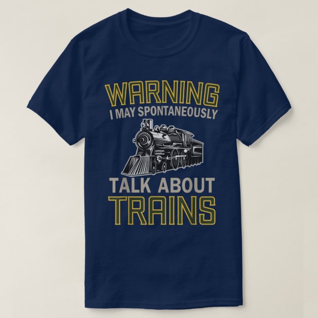 T-shirt Amateurs de train Avertissement Je peux parler spo (Design devant)