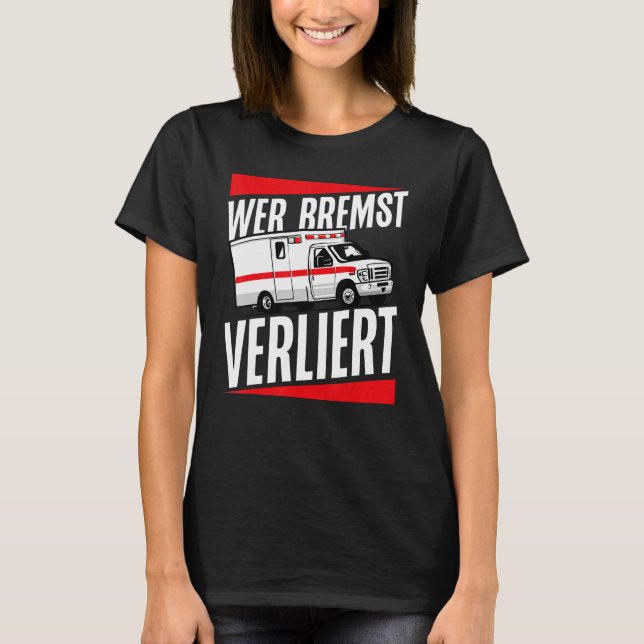 T-shirt Ambulance who loses brakes (Devant)