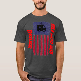 T-shirt ambulancier pour les gens qui aiment ambulance dri