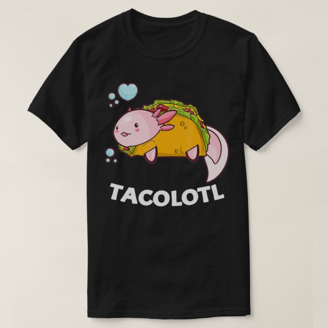 T-shirt Ambystoma Meicanum Aolotl Funny Tacolotl Pun (Design devant)