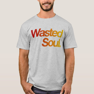 T-shirt Âme gaspillée
