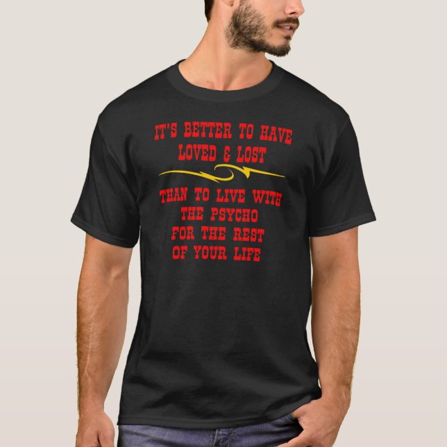 T-shirt Améliorez pour avoir aimé et perdu que pour vivre (Devant)