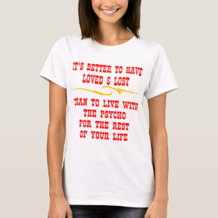 T-shirt Améliorez pour avoir aimé et perdu que pour vivre
