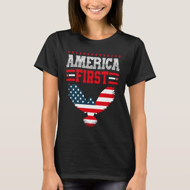 T-shirt America First American Flag Patriotic US Flag 4th  (Devant)