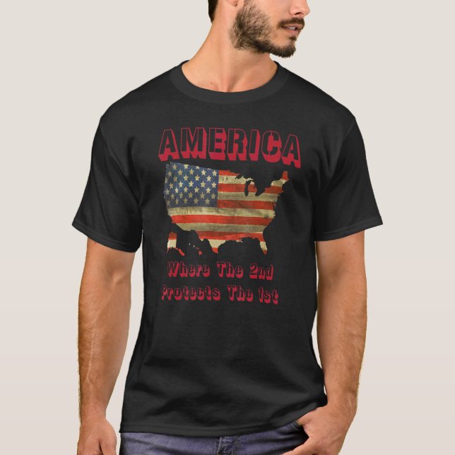 T-shirt America Where The Second Amendment Protects The Fi (Devant)