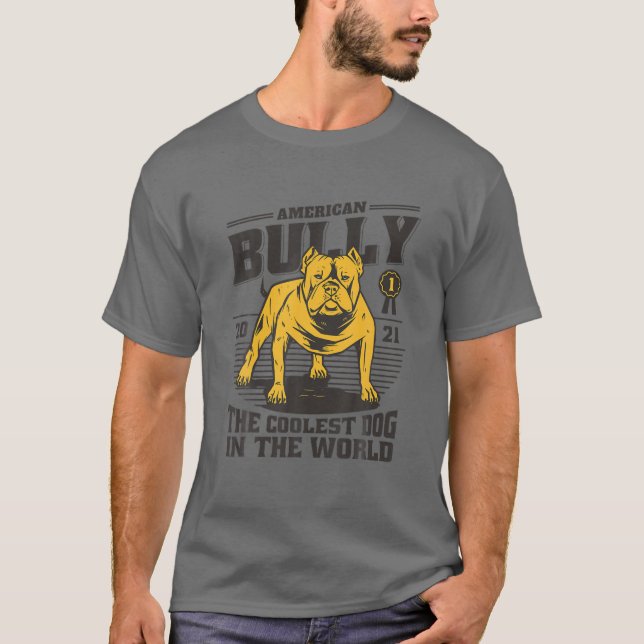 T-shirt American Bully Le chien le plus froid | Propriétai (Devant)